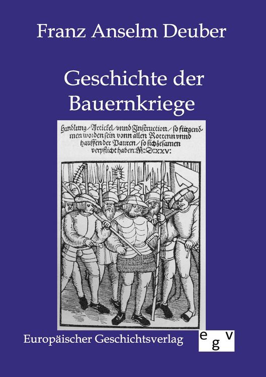 Produktbild: Geschichte der Bauernkriege in Deutschland und der Schweiz