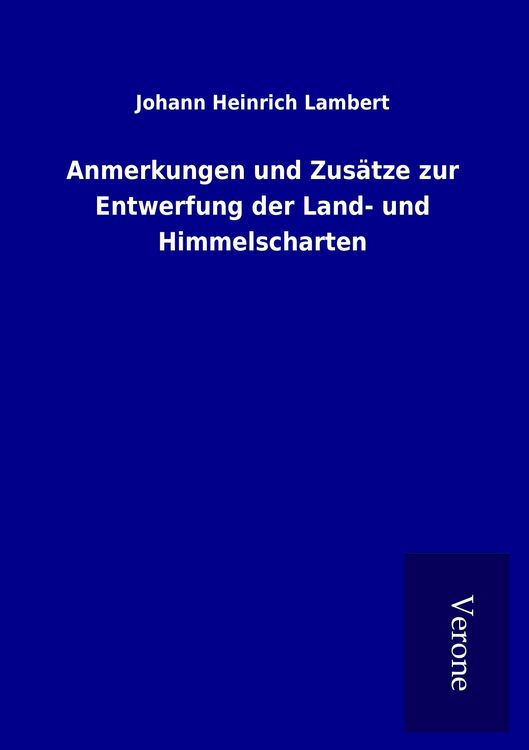 Produktbild: Anmerkungen und Zus&auml;tze zur Entwerfung der Land- und Himmelscharten