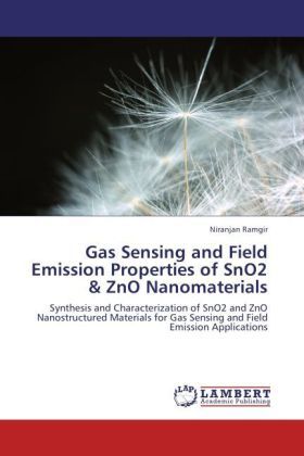 Produktbild: Ramgir, N: Gas Sensing and Field Emission Properties of SnO2