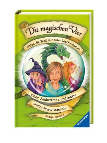 Produktbild: Die magischen Vier retten die Welt mit einer Taschenlampe, einem Zaubertrank und einem gro&szlig;en Missverst&auml;ndnis / Die magischen Vier Bd.1