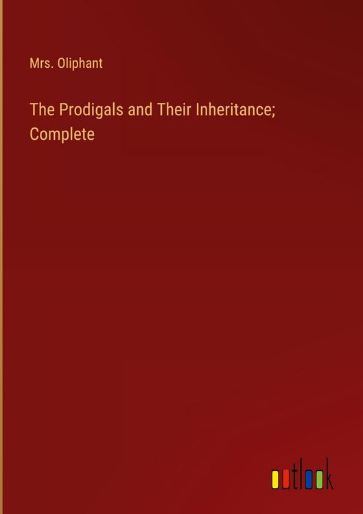Produktbild: The Prodigals and Their Inheritance; Complete