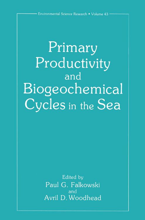 Produktbild: Primary Productivity and Biogeochemical Cycles in the Sea