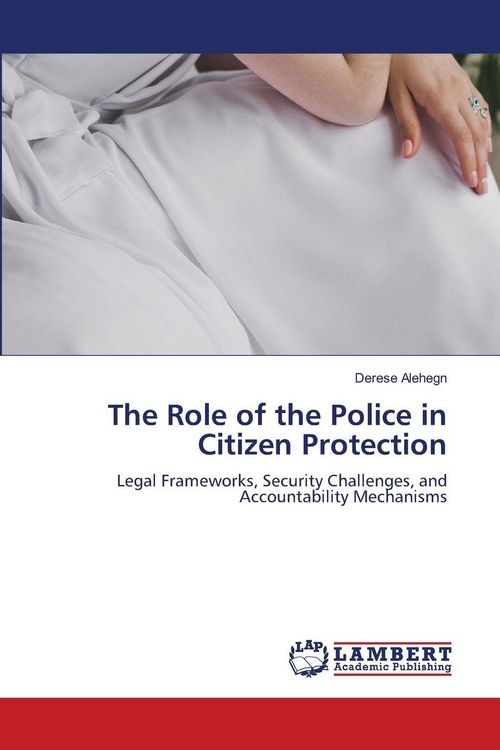 Produktbild: The Role of the Police in Citizen Protection