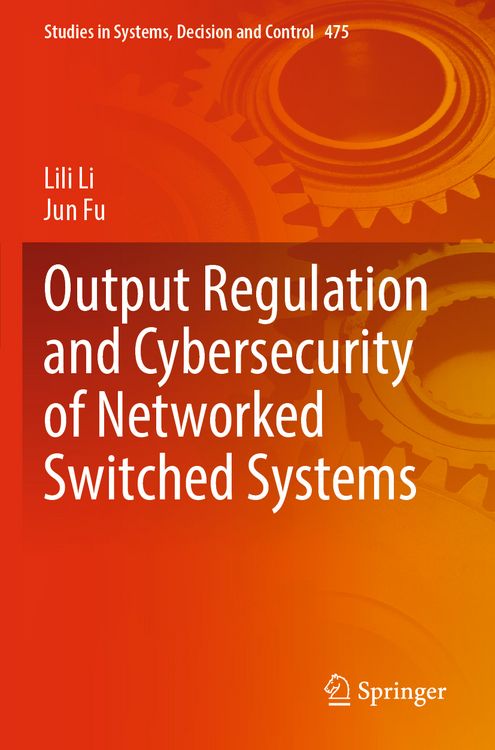 Produktbild: Output Regulation and Cybersecurity of Networked Switched Systems