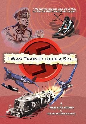 Produktbild: Doundoulakis, H: I Was Trained to Be a Spy