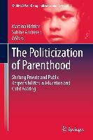 Produktbild: The Politicization of Parenthood