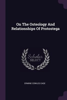 Produktbild: On The Osteology And Relationships Of Protostega