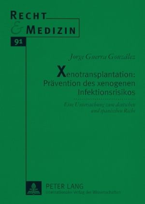 Produktbild: Xenotransplantation: Praevention des xenogenen Infektionsrisikos