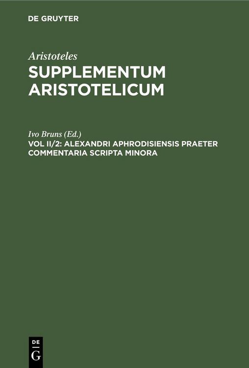Produktbild: Alexandri Aphrodisiensis Praeter Commentaria Scripta Minora