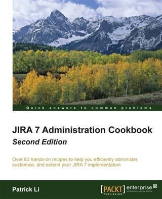 Produktbild: JIRA 7 Administration Cookbook - Second Edition