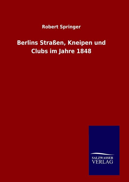 Produktbild: Berlins Stra&szlig;en, Kneipen und Clubs im Jahre 1848