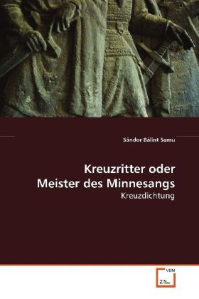 Produktbild: Samu, S: Kreuzritter oder Meister des Minnesangs