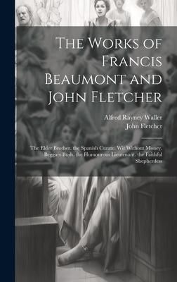 Produktbild: The Works of Francis Beaumont and John Fletcher