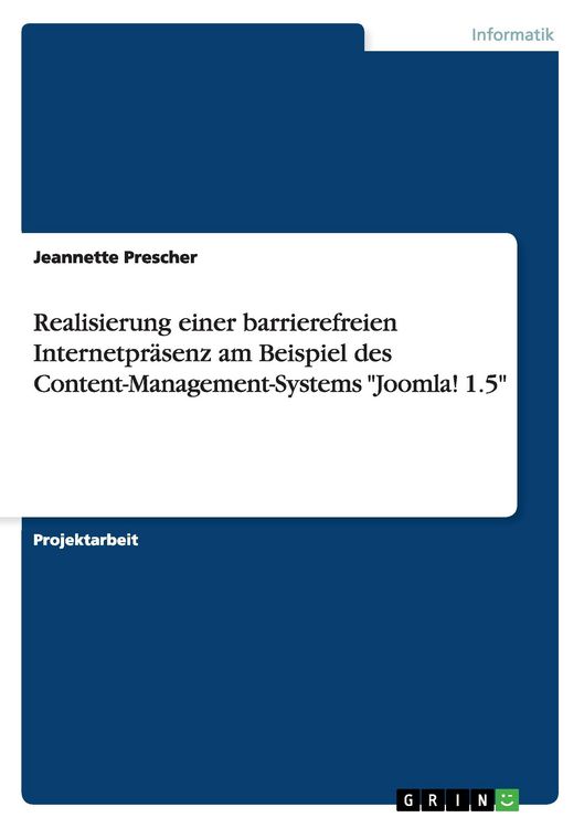 Produktbild: Realisierung einer barrierefreien Internetpr&auml;senz am Beispiel des Content-Management-Systems "Joomla! 1.5"