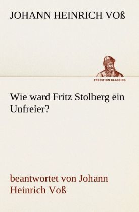 Produktbild: Wie ward Fritz Stolberg ein Unfreier?