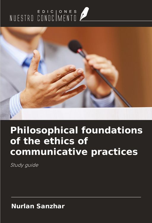 Produktbild: Philosophical foundations of the ethics of communicative practices