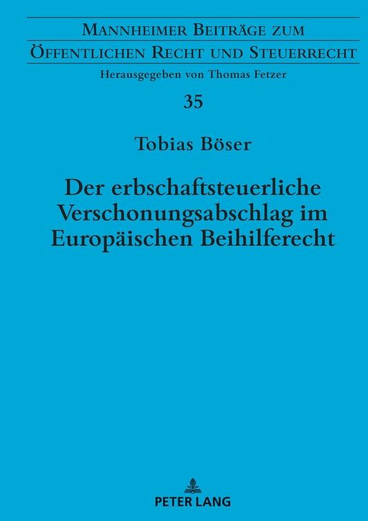 Produktbild: Der erbschaftsteuerliche Verschonungsabschlag im Europ&auml;ischen Beihilferecht