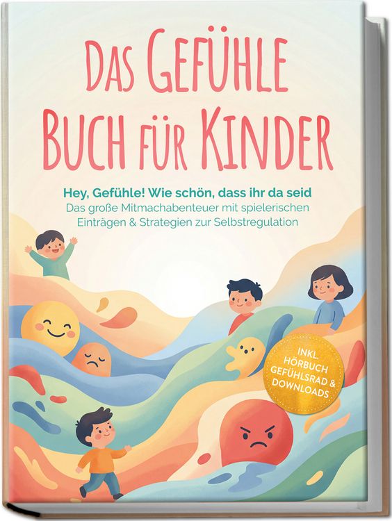 Produktbild: Das Gef&uuml;hle Buch f&uuml;r Kinder