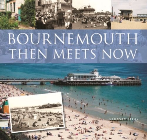 Produktbild: Legg, R: Bournemouth Then Meets Now