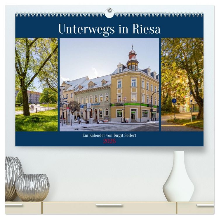 Produktbild: Unterwegs in Riesa (hochwertiger Premium Wandkalender 2026 DIN A2 quer), Kunstdruck in Hochglanz