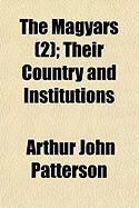 Produktbild: The Magyars (2); Their Country and Institutions