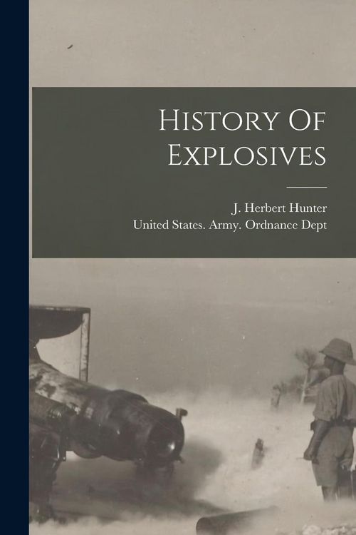 Produktbild: History Of Explosives