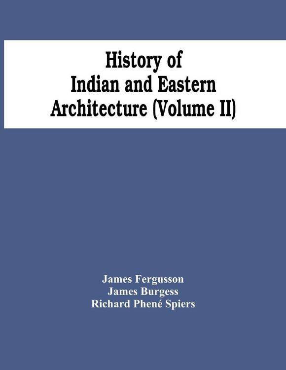 Produktbild: History Of Indian And Eastern Architecture (Volume Ii)