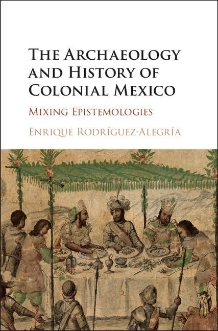 Produktbild: Archaeology and History of Colonial Mexico