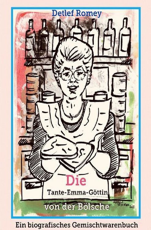 Produktbild: Die Tante-Emma-G&ouml;ttin von der B&ouml;lsche