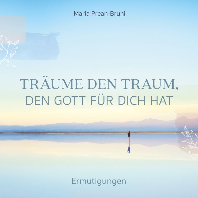 Produktbild: Tr&auml;ume den Traum, den Gott f&uuml;r dich hat