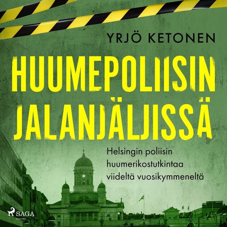Produktbild: Huumepoliisin jalanj&auml;ljiss&auml;: Helsingin poliisin huumerikostutkintaa viidelt&auml; vuosikymmenelt&auml;