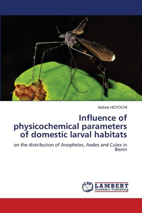 Produktbild: Influence of physicochemical parameters of domestic larval habitats