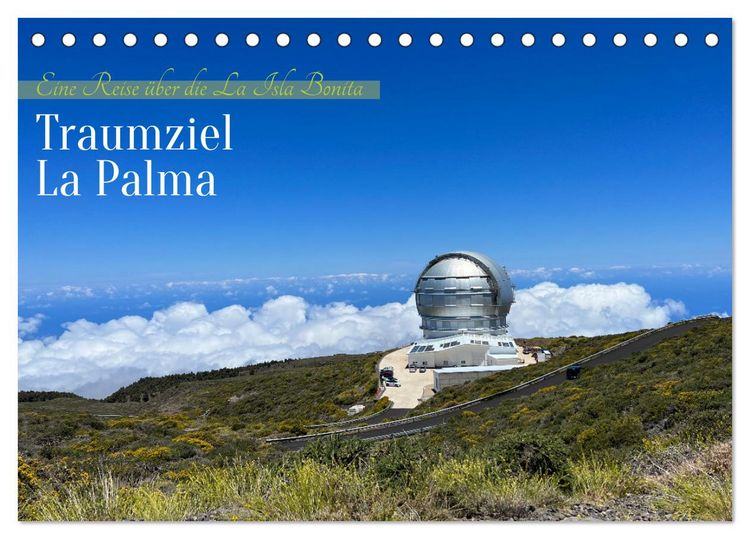 Produktbild: La Palma - Eine Reise &uuml;ber die La Isla Bonita (Tischkalender 2026 DIN A5 quer), CALVENDO Monatskalender