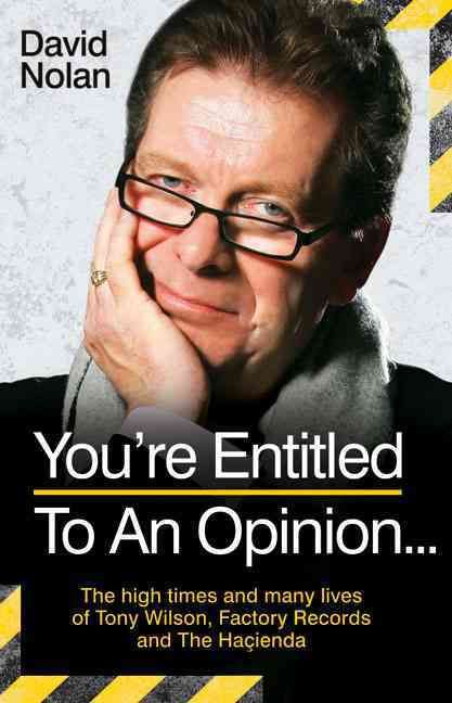 Produktbild: Nolan, D: Tony Wilson - You're Entitled to an Opinion...