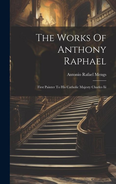 Produktbild: The Works Of Anthony Raphael