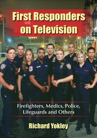 Produktbild: First Responders on Television: Firefighters, Medics, Police, Lifeguards and Others