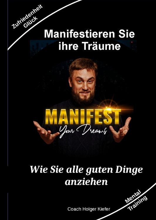 Produktbild: Manifestieren Sie Ihre Tr&auml;ume - das Mentaltraining um W&uuml;nsche wahr werden zu lassen