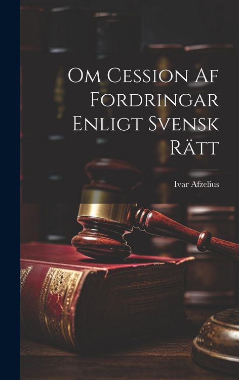 Produktbild: Om Cession Af Fordringar Enligt Svensk R&auml;tt