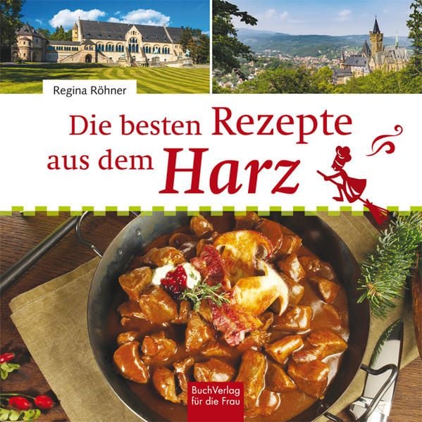 Produktbild: Die besten Rezepte aus dem Harz