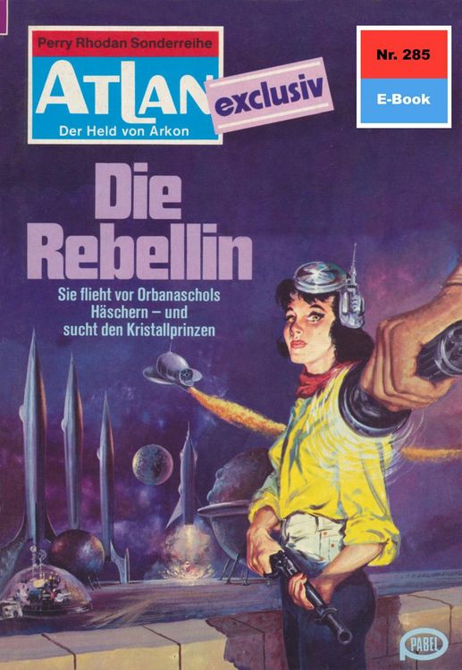 Produktbild: Atlan 285: Die Rebellin
