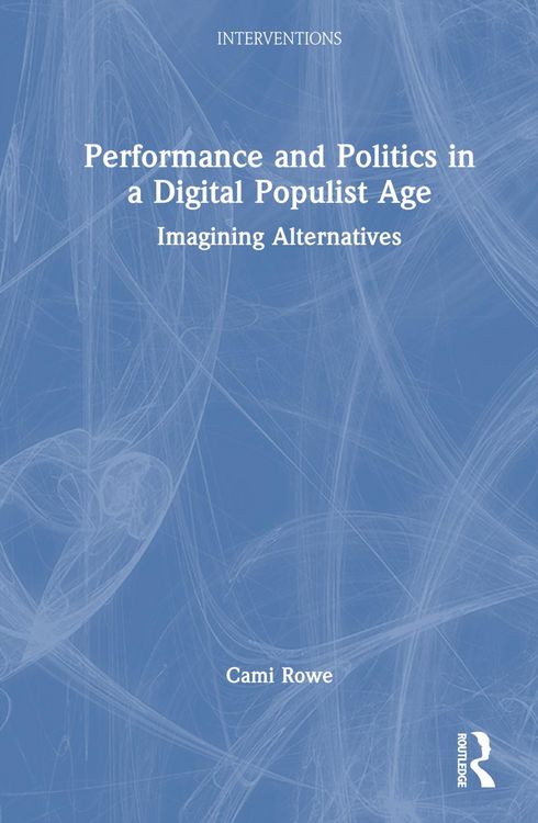 Produktbild: Performance and Politics in a Digital Populist Age