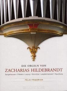 Produktbild: Die Orgeln von Zacharias Hildebrandt 1