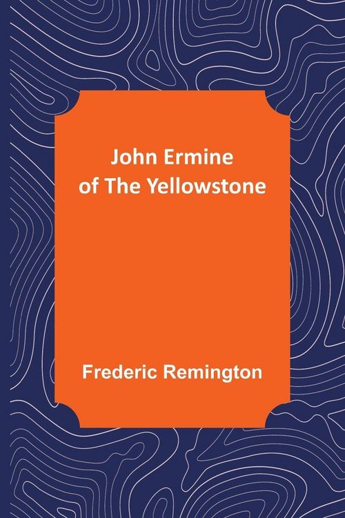 Produktbild: John Ermine of the Yellowstone