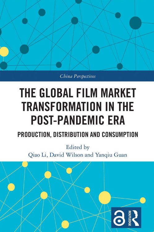 Produktbild: The Global Film Market Transformation in the Post-Pandemic Era