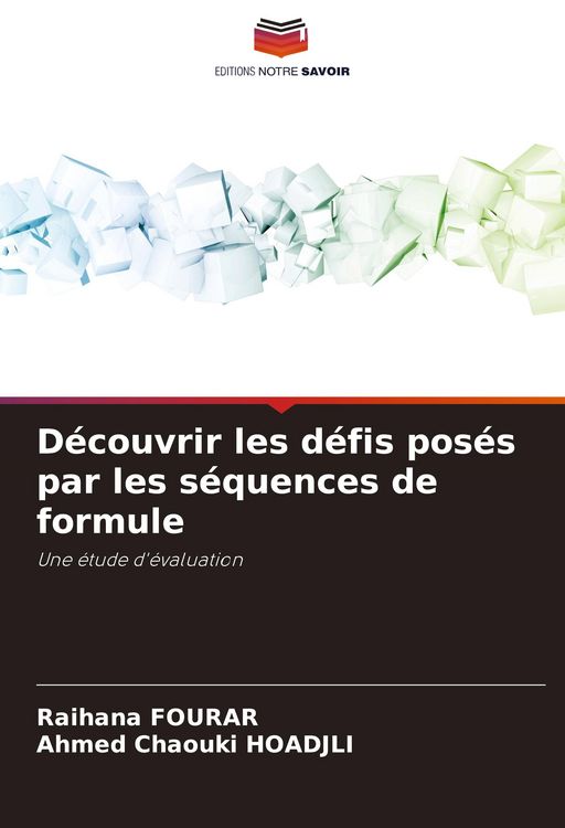 Produktbild: D&eacute;couvrir les d&eacute;fis pos&eacute;s par les s&eacute;quences de formule