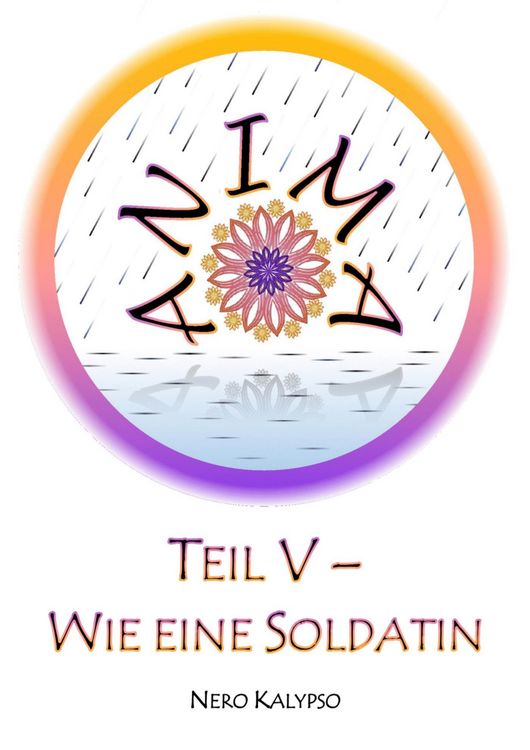 Produktbild: Anima | Teil 5 - Wie eine Soldatin