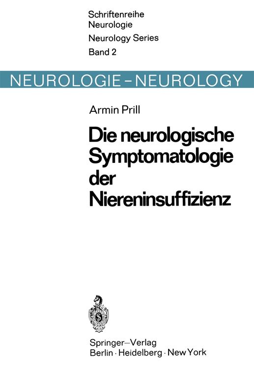Produktbild: Die neurologische Symptomatologie der akuten und chronischen Niereninsuffizienz