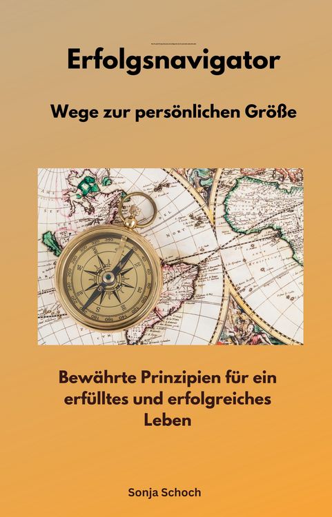 Produktbild: Erfolgsnavigator - Wege zur pers&ouml;nlichen Gr&ouml;&szlig;e