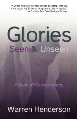 Produktbild: Glories Seen & Unseen - A Study of the Head Covering