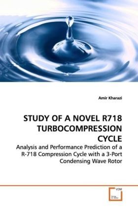 Produktbild: Kharazi, a: Study Of a Novel R718 Turbocompression Cycle